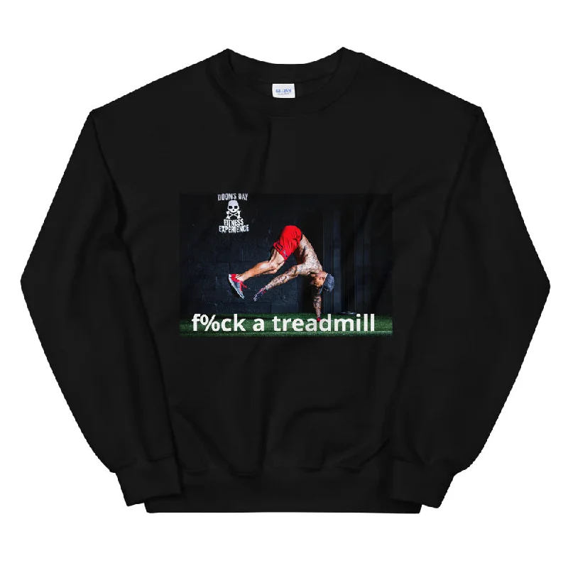 ‘F%ck a treadmill’ Unisex Sweatshirt